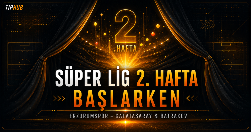 üper Lig 2. hafta başlangıcını konu alan TipHub kapak görseli. Koyu siyah ve premium altın renk paletindeki yatay kompozisyonun merkezinde yukarı doğru açılan iki perde ve perdelerin arkasından yayılan parlak altın-turuncu ışık bulunuyor. Merkezde büyük bir “2” ve “HAFTA” ifadesi yer alırken, ana başlıkta “SÜPER LİG 2. HAFTA BAŞLARKEN” yazıyor. Alt bölümde “ERZURUMSPOR – GALATASARAY & BATRAKOV” ifadesi bulunuyor. Arka planda futbol sahası çizimleri, ince teknik gridler, ışık parçacıkları ve geometrik detaylar yer alıyor. Görsel, ikinci haftanın başlamasını, yeni transferlerin sahneye çıkışını ve Galatasaray-Batrakov gündemini temsil eden modern ve dramatik bir futbol haber kapağı tasarımıdır.